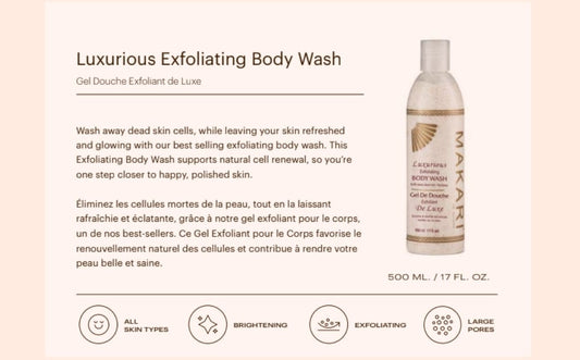 "MAKARI" Luxurious Exfoliating Body Wash